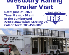 Stop in and visit the Westbury Railing Trailer